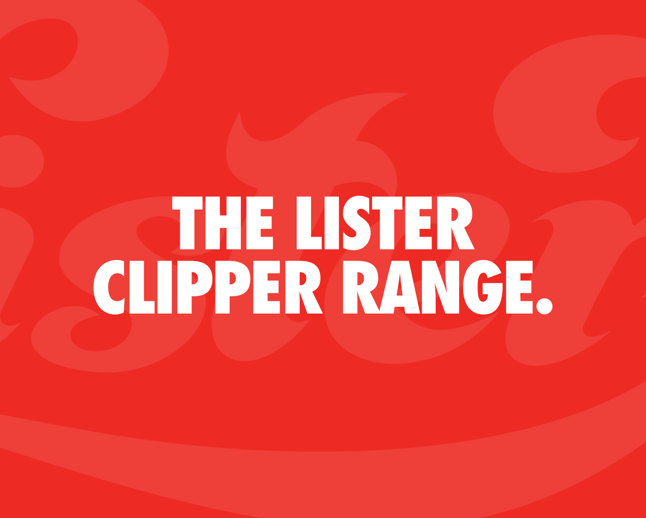 The Lister Clipper Range